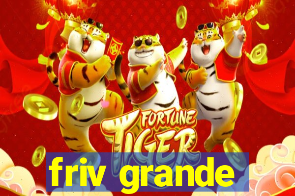 friv grande